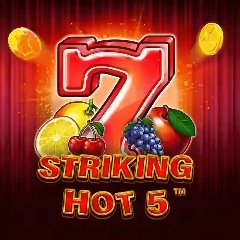 Striking Hot 5